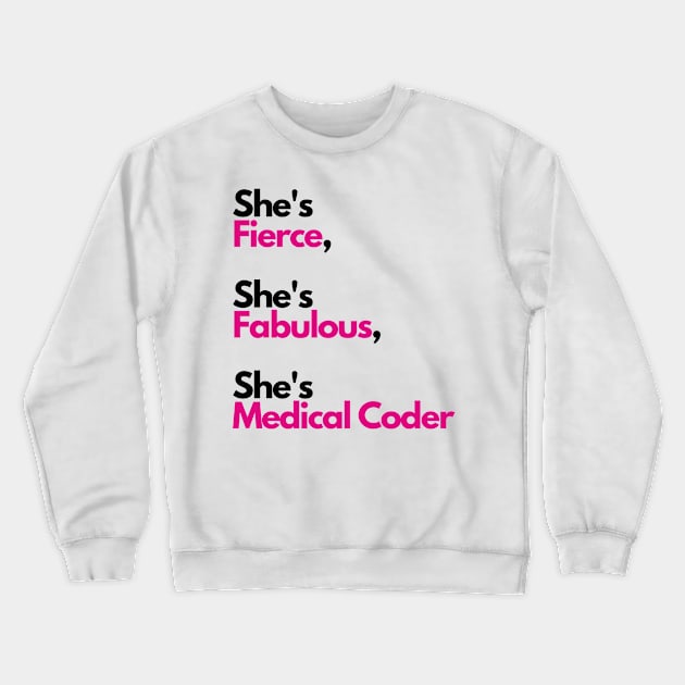 She's a Medical Coder Crewneck Sweatshirt by The Modern Medical Coder